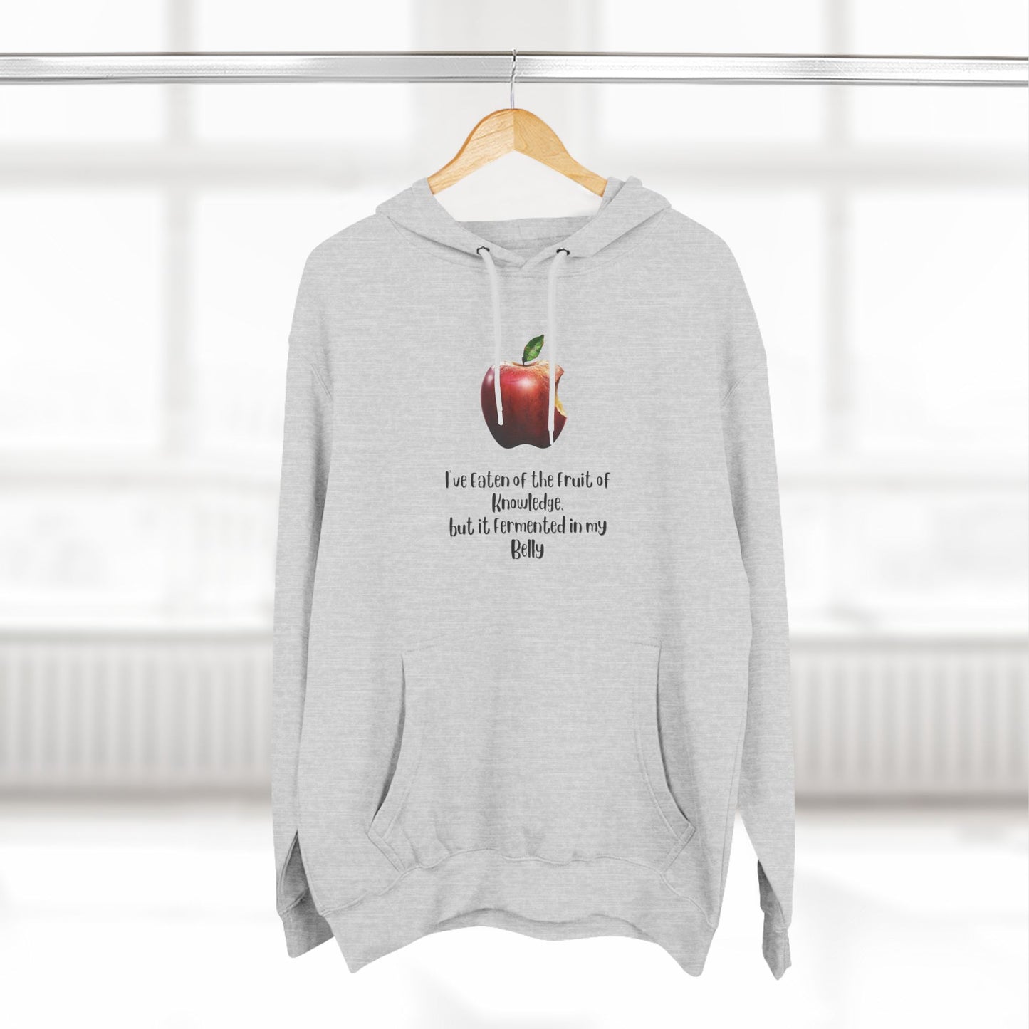 Inspirational Fleece Hoodie: "I've Eaten the Fruit of Knowledge"