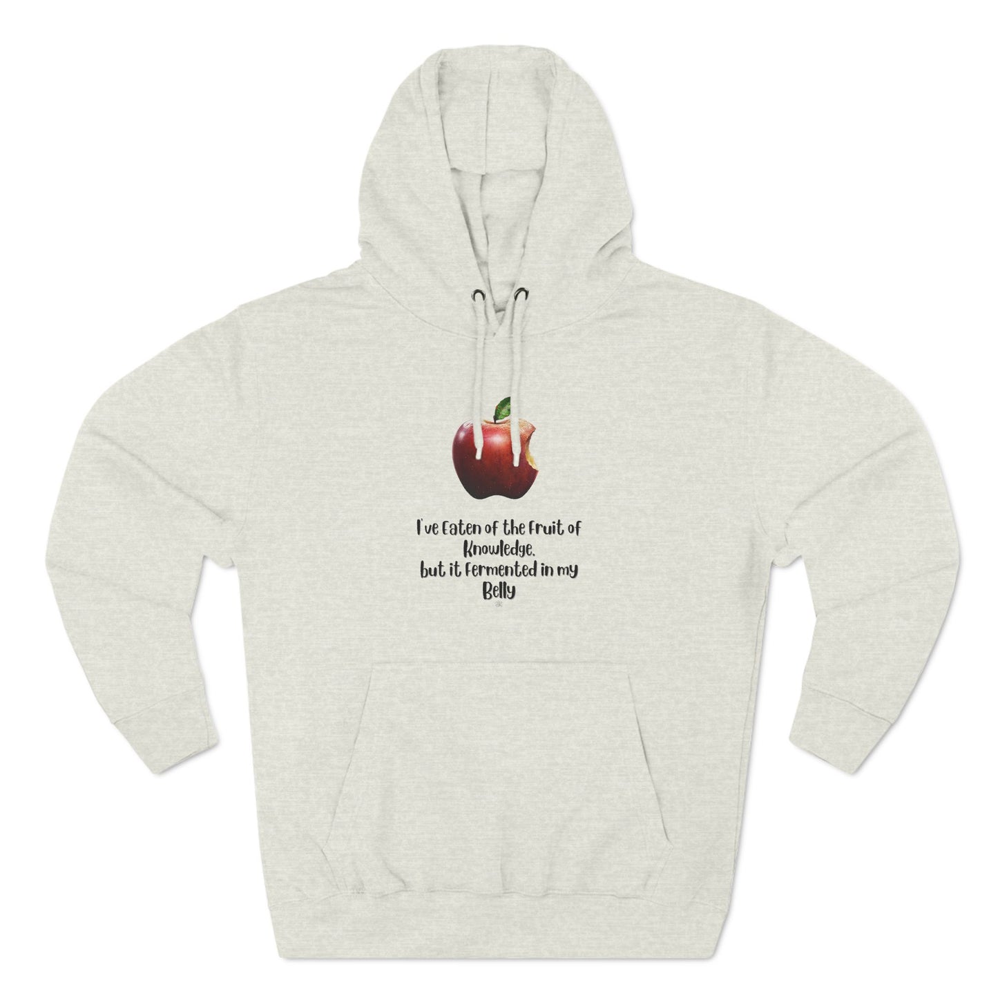 Inspirational Fleece Hoodie: "I've Eaten the Fruit of Knowledge"