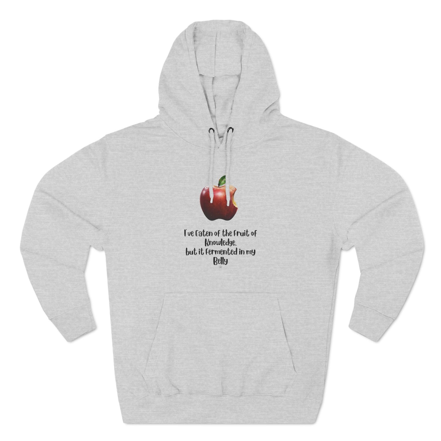 Inspirational Fleece Hoodie: "I've Eaten the Fruit of Knowledge"