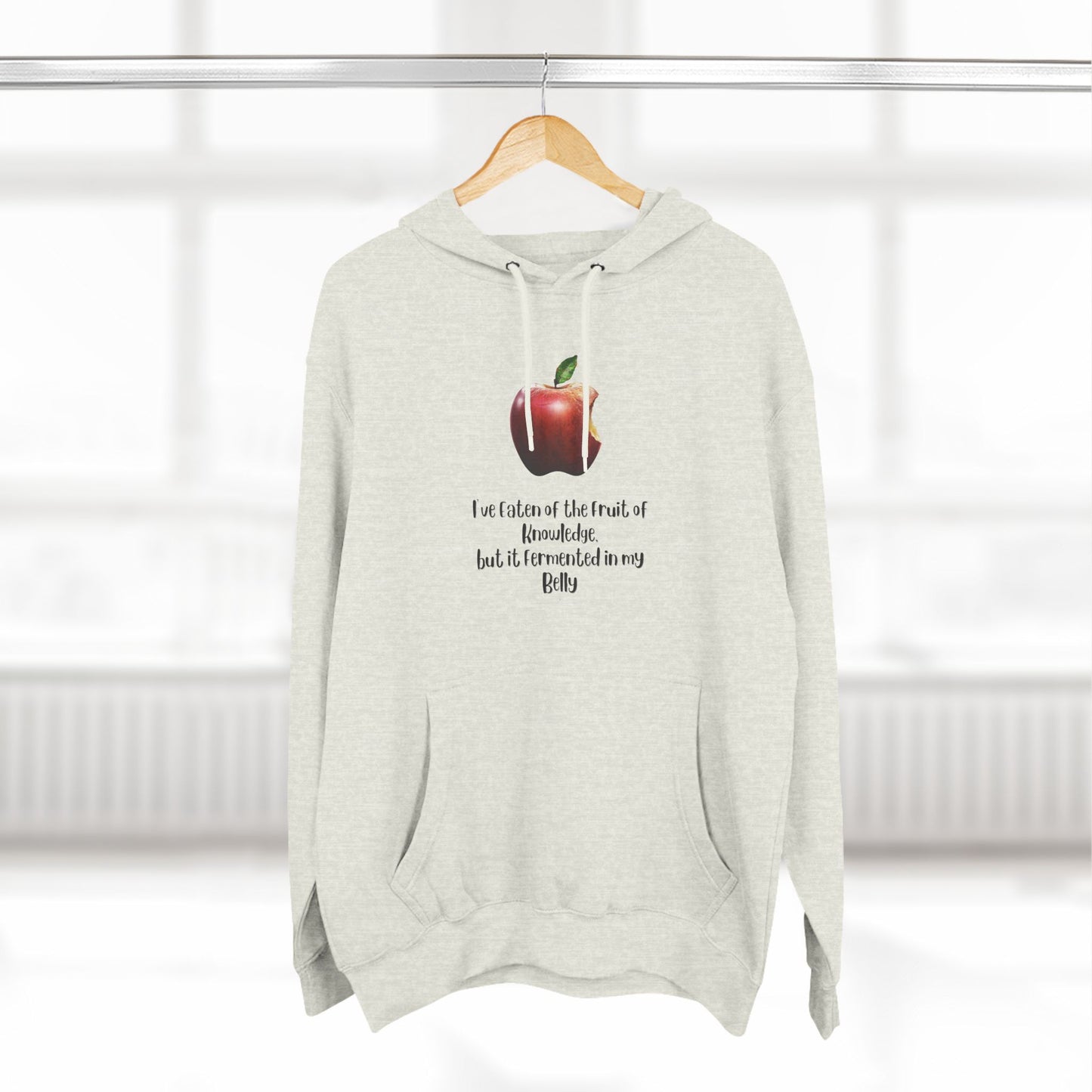 Inspirational Fleece Hoodie: "I've Eaten the Fruit of Knowledge"