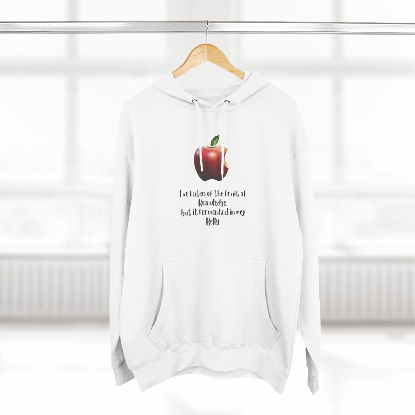 Inspirational Fleece Hoodie: "I've Eaten the Fruit of Knowledge"